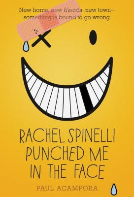 Rachel Spinelli Punched Me in the Face by Acampora, Paul