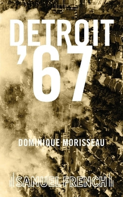 Detroit '67 by Morisseau, Dominique