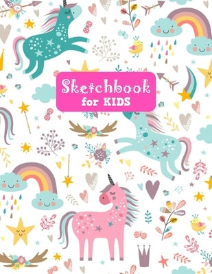 Sketchbook for Kids: Unicorn Unicorn Large Sketch Book for Drawing, Writing, Painting, Sketching, Doodling and Activity Book- Birthday and by Art Press, Kendrah