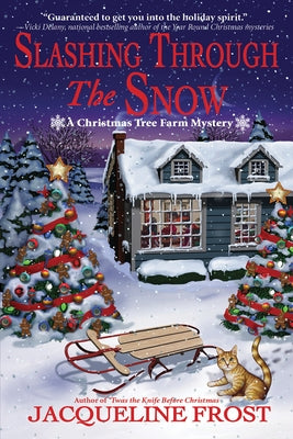 Slashing Through the Snow: A Christmas Tree Farm Mystery by Frost, Jacqueline