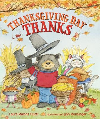 Thanksgiving Day Thanks by Elliott, Laura Malone