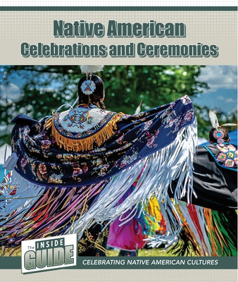 Native American Celebrations and Ceremonies by James, Trisha