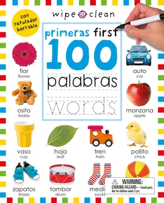 Wipe Clean: First 100 Words / 100 Primeras Palabras Bilingual (Spanish-English) by Priddy, Roger