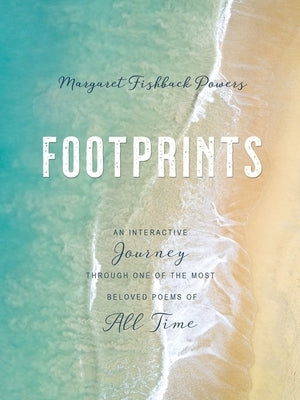 Footprints: An Interactive Journey Through One of the Most Beloved Poems of All Time by Powers, Margaret Fishback