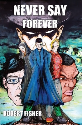 Never Say Forever by Fisher, Robert