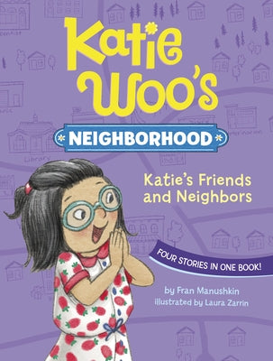 Katie's Friends and Neighbors by Zarrin, Laura