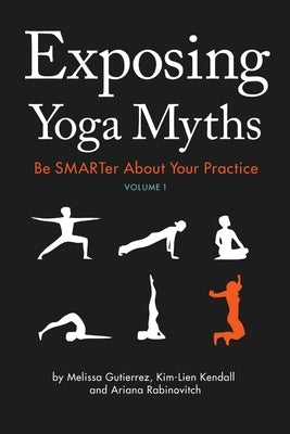 Exposing Yoga Myths V1 by Rabinovitch, Ariana