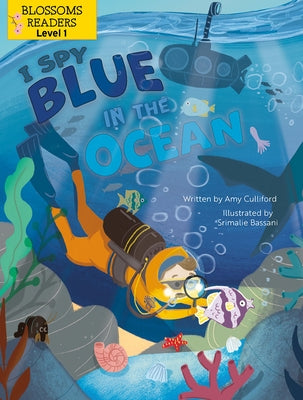 I Spy Blue in the Ocean by Culliford, Amy