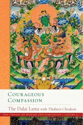 Courageous Compassion by Dalai Lama