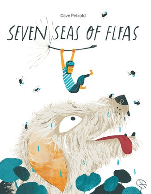 Seven Seas of Fleas by Petzold, Dave