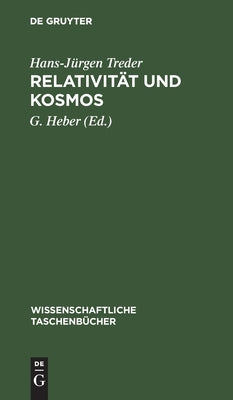 Relativität und Kosmos by Treder, Hans-J&#252;rgen
