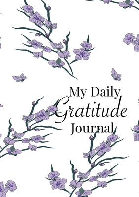 My Daily Gratitude Journal: A 52-Week Guide to Becoming Grateful by Blank Classic