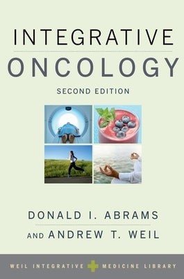 Integrative Oncology by Abrams, Donald I.