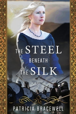 The Steel Beneath the Silk by Bracewell, Patricia