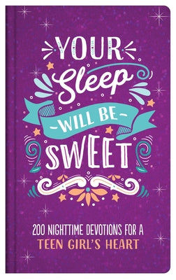 Your Sleep Will Be Sweet (Teen Girls) by Simons, Rae