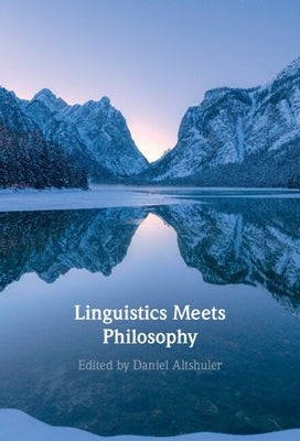 Linguistics Meets Philosophy by Altshuler, Daniel