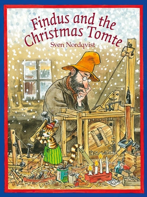 Findus and the Christmas Tomte by Nordqvist, Sven