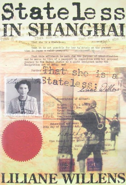 Stateless in Shanghai by Willens, Liliane