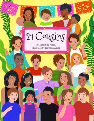 21 Cousins by de Anda, Diane