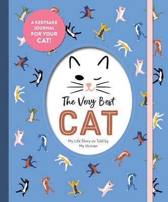 The Very Best Cat: My Life Story as Told by My Human by Workman Publishing