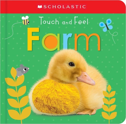Touch and Feel Farm: Scholastic Early Learners (Touch and Feel) by Scholastic