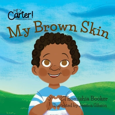 My Brown Skin by Gibson, Jessica