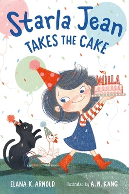Starla Jean Takes the Cake by Arnold, Elana K.
