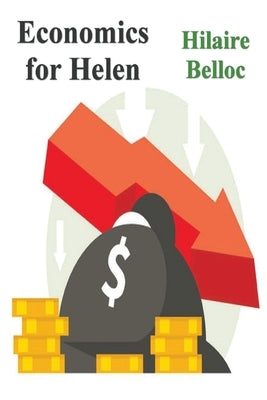 Economics for Helen by Belloc, Hilaire