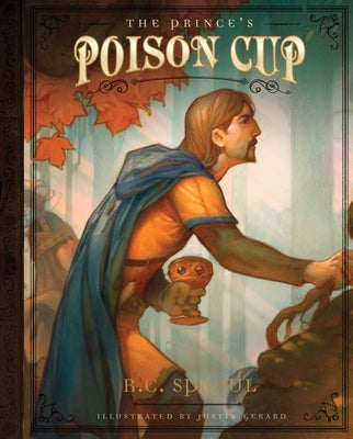 The Prince's Poison Cup by Sproul, R. C.