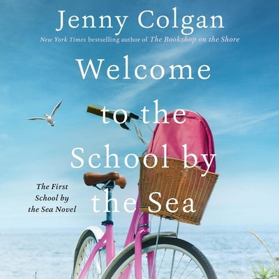 Welcome to the School by the Sea by Colgan, Jenny