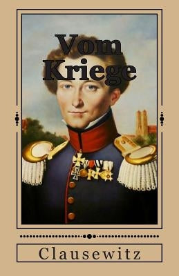 Vom Kriege by Clausewitz