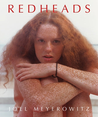 Joel Meyerowitz: Redheads by Meyerowitz, Joel