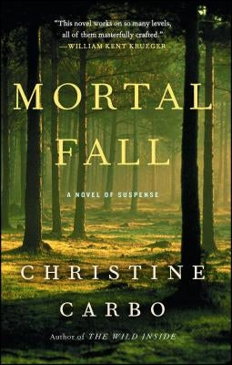 Mortal Fall: A Novel of Suspense by Carbo, Christine