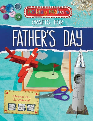 Crafts for Father's Day by MacGregor, Ben