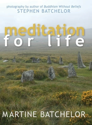 Meditation for Life by Batcehlor, Martine