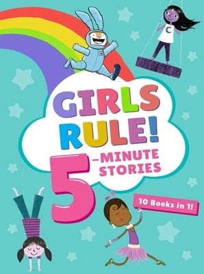 Girls Rule! 5-Minute Stories by Clarion Books