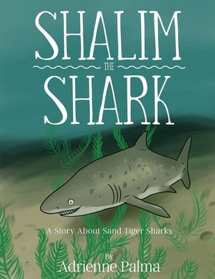 Shalim the Shark by Palma, Adrienne