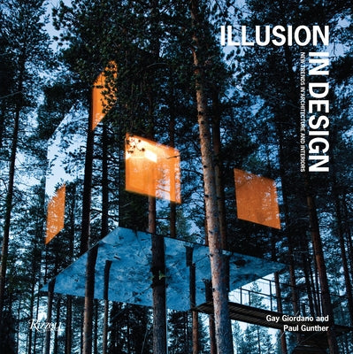 Illusion in Design: New Trends in Architecture and Interiors by Gunther, Paul