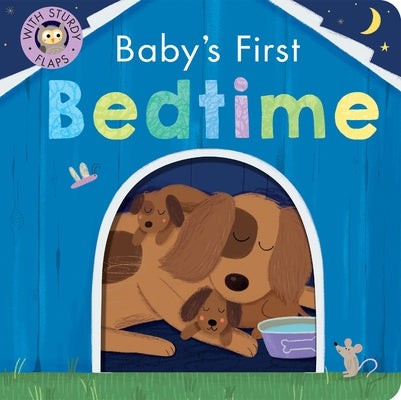 Baby's First Bedtime: With Sturdy Flaps by McLean, Danielle