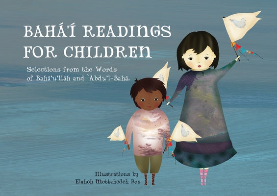 Baha'i Readings for Children by Mottahedeh Bos, Elaheh