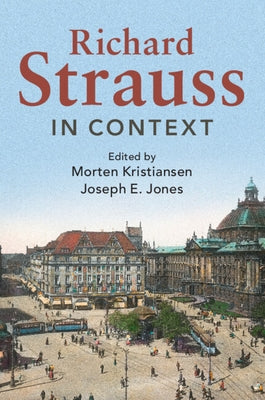 Richard Strauss in Context by Kristiansen, Morten