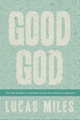 Good God: The One We Want to Believe In but Are Afraid to Embrace by Miles, Lucas