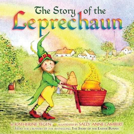 The Story of the Leprechaun by Tegen, Katherine