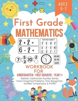 First grade mathematics workbook for kindergarten first graders year 1+ ages 5-7: Addition, subtraction, number bonds, word integrated problems, time by Bridge, Red