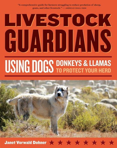 Livestock Guardians: Using Dogs, Donkeys & Llamas to Protect Your Herd by Dohner, Janet Vorwald