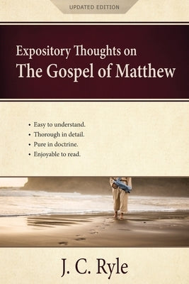 Expository Thoughts on the Gospel of Matthew: A Commentary by Ryle, J. C.