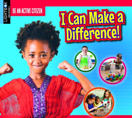 I Can Make a Difference! by Pegis, Jessica