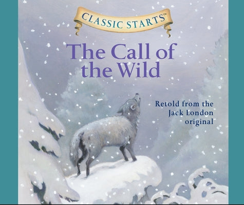 The Call of the Wild, Volume 15 by London, Jack