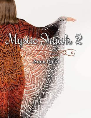 Mystic Shawls 2 by Dalvi, Anna