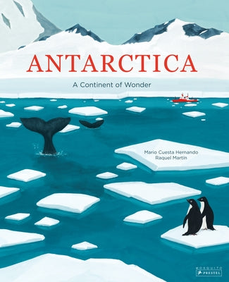 Antarctica: A Continent of Wonder by Cuesta Hernando, Mario